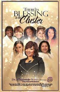 bokomslag Created2Produce: There's A Blessing in the Cluster!: Commemorative Paperback - History of Cassandra Scott Ministries