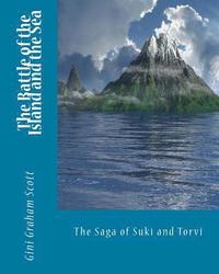 bokomslag The Battle of the Island and the Sea: The Saga of Suki and Torvi