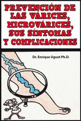 Prevencion de las Varices, Microvarices, Sus sintomas y complicaciones: (b & W) 1