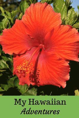 Royanne Travel Journal - My Hawaiian Adventures: A Travel Diary, Häftad