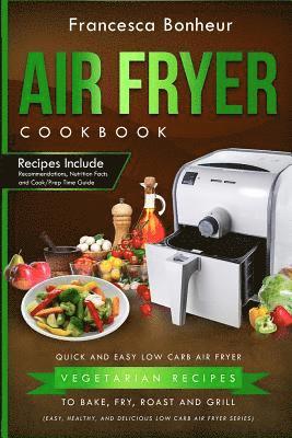 Francesca Bonheur - Air Fryer Cookbook, Häftad