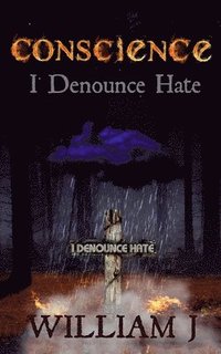 bokomslag Conscience: I Denounce Hate