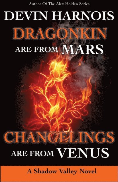 Dragonkin Are from Mars, Changelings Are from Venus 1