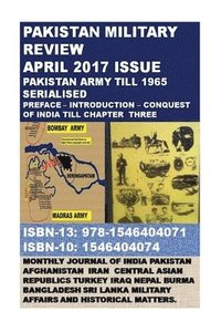 bokomslag Pakistan Military Review: April 2017 Issue - Pakistan Army till 1965 Serialised
