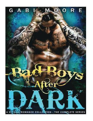 Bad Boys After Dark: A Steamy Romance Collection 1