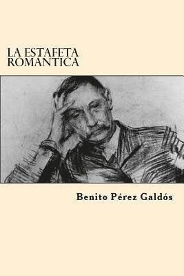 bokomslag La Estafeta Romantica (Spanish Edition)