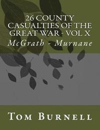 bokomslag 26 County Casualties of the Great War: McGrath - Murnane