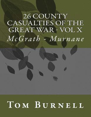 26 County Casualties of the Great War: McGrath - Murnane 1