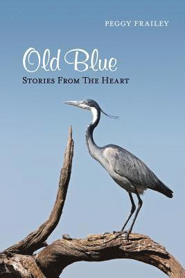 bokomslag Old Blue: Stories From The Heart