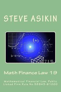 bokomslag Math Finance Law 19: Mathematical Financial Law, Public Listed Firm Rule No.60646-55000