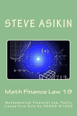 Math Finance Law 19: Mathematical Financial Law, Public Listed Firm Rule No.60646-55000 1