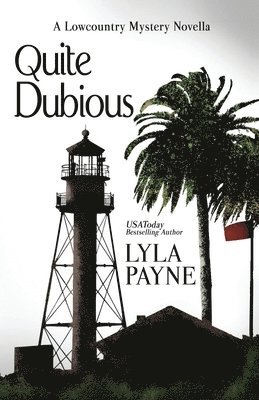 Quite Dubious (A Lowcountry Novella) 1