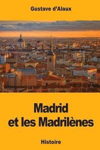 bokomslag Madrid et les Madrilènes