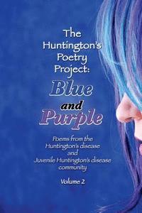 bokomslag Blue and Purple: Poems from the Huntington's and Juvenile Huntington's Disease Community: Volume 2