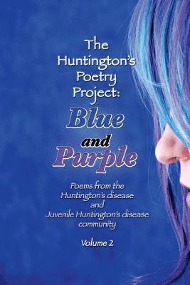 bokomslag Blue and Purple: Poems from the Huntington's and Juvenile Huntington's Disease Community: Volume 2