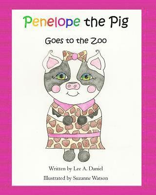 bokomslag Penelope the Pig Goes to the Zoo