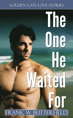 Frank W. Butterfield - The One He Waited For, Häftad