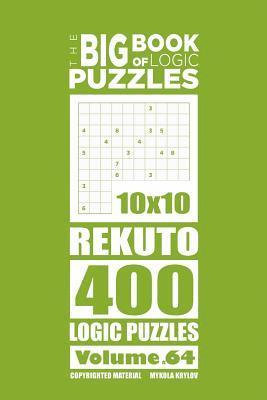 bokomslag Big Book of Logic Puzzles - Rekuto 400 Logic (Volume 64)
