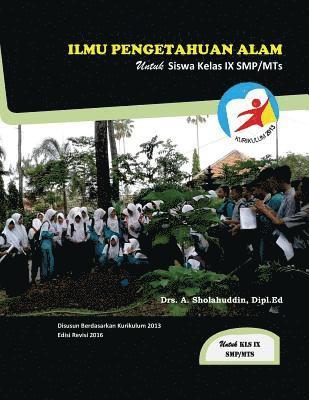 Ilmu Pengetahuan Alam, Untuk Siswa Kelas IX Smp/Mts, K-2013 Revisi 1