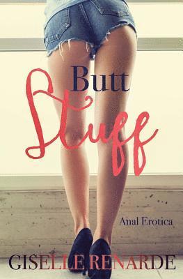 bokomslag Butt Stuff: Anal Erotica