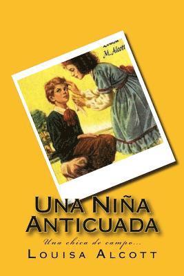 bokomslag Una Niña Anticuada (Spanish) Edition