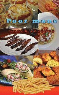 bokomslag Poor Man's: Snack recipes