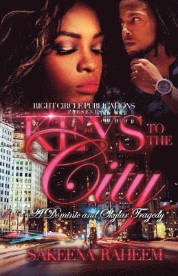 Sakeena Raheem - Keys to the City: A Dominic and Skylar Tragedy, Häftad. Tillgänglighet: Lägg i varukorg