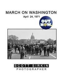 bokomslag Out Now.: March on Washington April 24, 1971