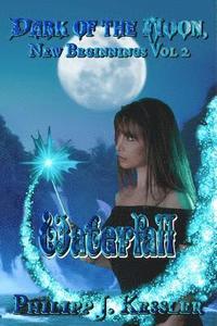 bokomslag Dark of the Moon, New Beginnings Vol. 2: Waterfall