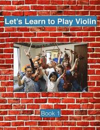 bokomslag Let's Learn To Play Violin: Book 1