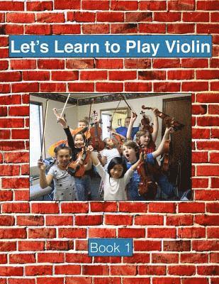 bokomslag Let's Learn To Play Violin: Book 1