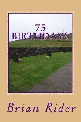 75 Birthdays: Landmark 3/4 of a Century 1