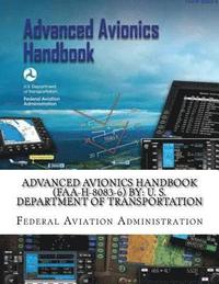 bokomslag Advanced Avionics Handbook (FAA-H-8083-6) By: U. S. Department of Transportation