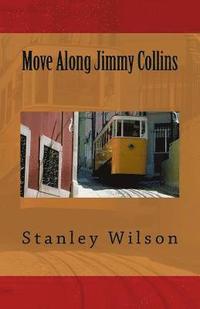 bokomslag Move Along Jimmy Collins