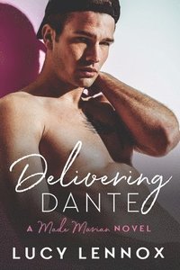 bokomslag Delivering Dante: A Made Marian Novel