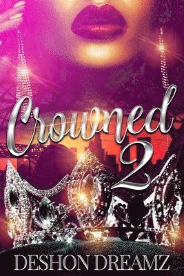 Crowned 2: The Return of a Savage 1