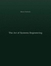 bokomslag The Art of Systems Engineering