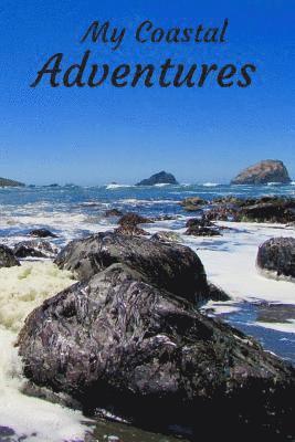 Royanne Travel Journals - My Coastal Adventures: A Travel Diary, Häftad