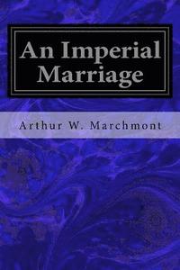 bokomslag An Imperial Marriage