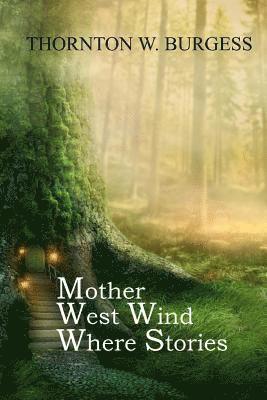 Mother West Wind Where Stories