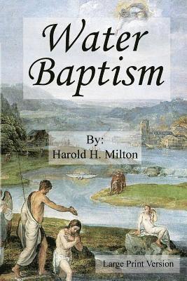 Water Baptism: Large Print 1