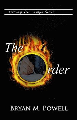 Bryan M. Powell - The Order: Formerly Stranger in the Pulpit, Häftad