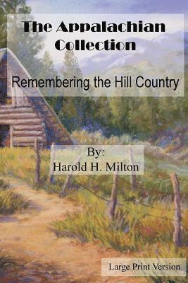 bokomslag The Appalachian Collection: Remembering the Hill Country: Large Print