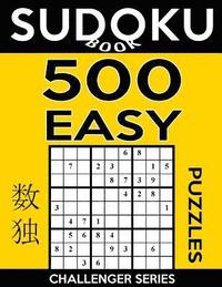 bokomslag Sudoku Book 500 Easy Puzzles: Sudoku Puzzle Book With Only One Level of Difficulty