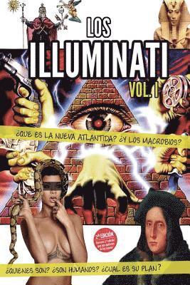 Moises Rojas - ¿Que es la nueva ATLANTIDA? Quienes son los ILLUMINATI: VOL I: Series Illuminati, Häftad