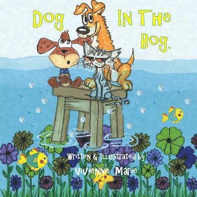 Dog In The Bog. 1
