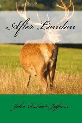 John Richard Jefferies - After London, Häftad