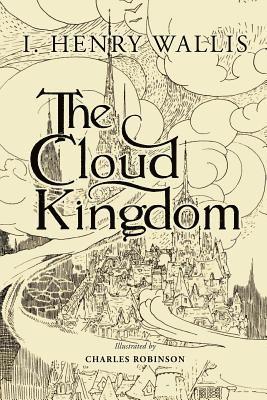 bokomslag The Cloud Kingdom: Illustrated