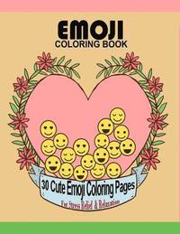 bokomslag Emoji Coloring Book: 30 Cute Emoji Coloring Pages For Stress Relief & Relaxation Large 8.5' x 11' Big Book