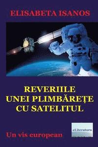 bokomslag Reveriile Unei Plimbarete Cu Satelitul: Un VIS European